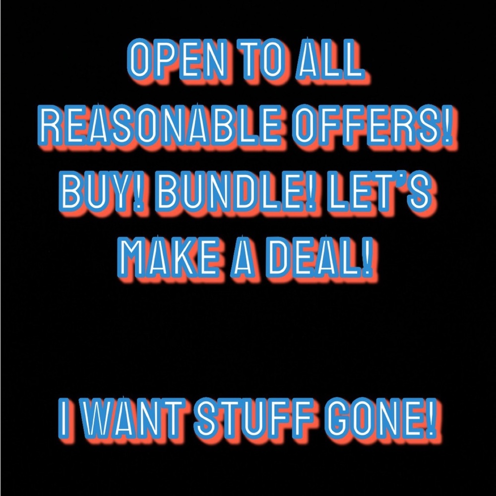 Open to all reasonable offers!